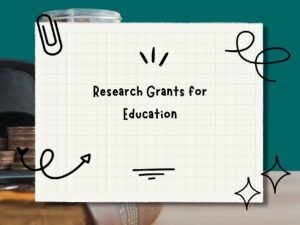 Research Grants for Education